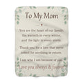 To My Mom - Keepsake Sherpa Blanket - Comfort & Cherish keepsake gift